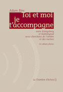Toi et moi je t´accompagne